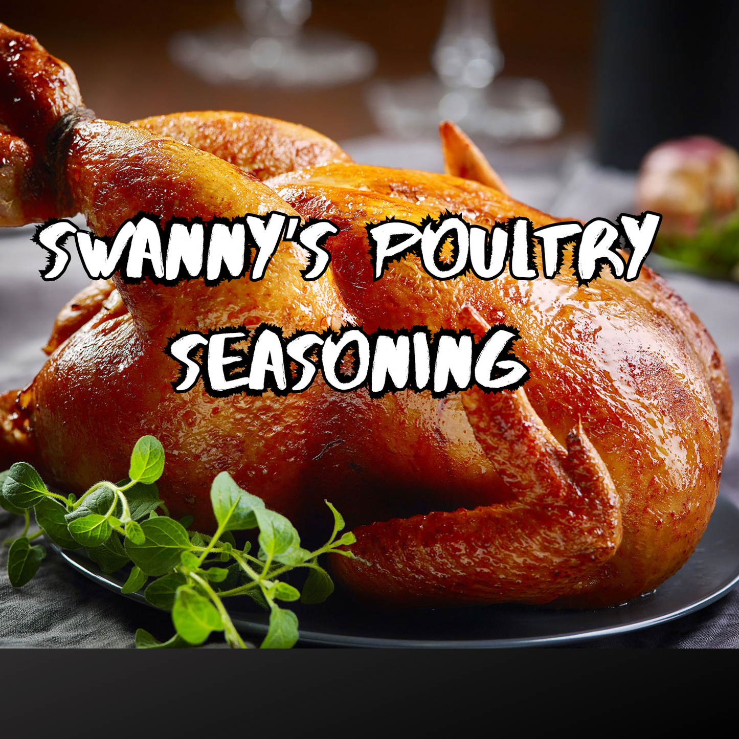 Swanny's Poultry Seasoning (Salt Free)